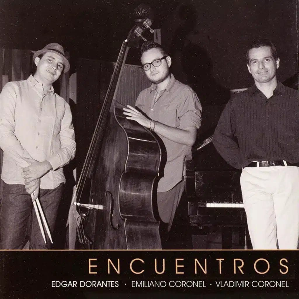 Edgar Dorantes, Emiliano Coronel & Vladimir Coronel