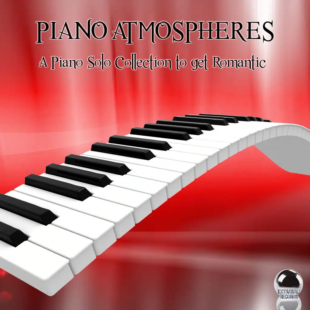 Piano Atmospheres (A Piano Solo Collection to Get Romantic)