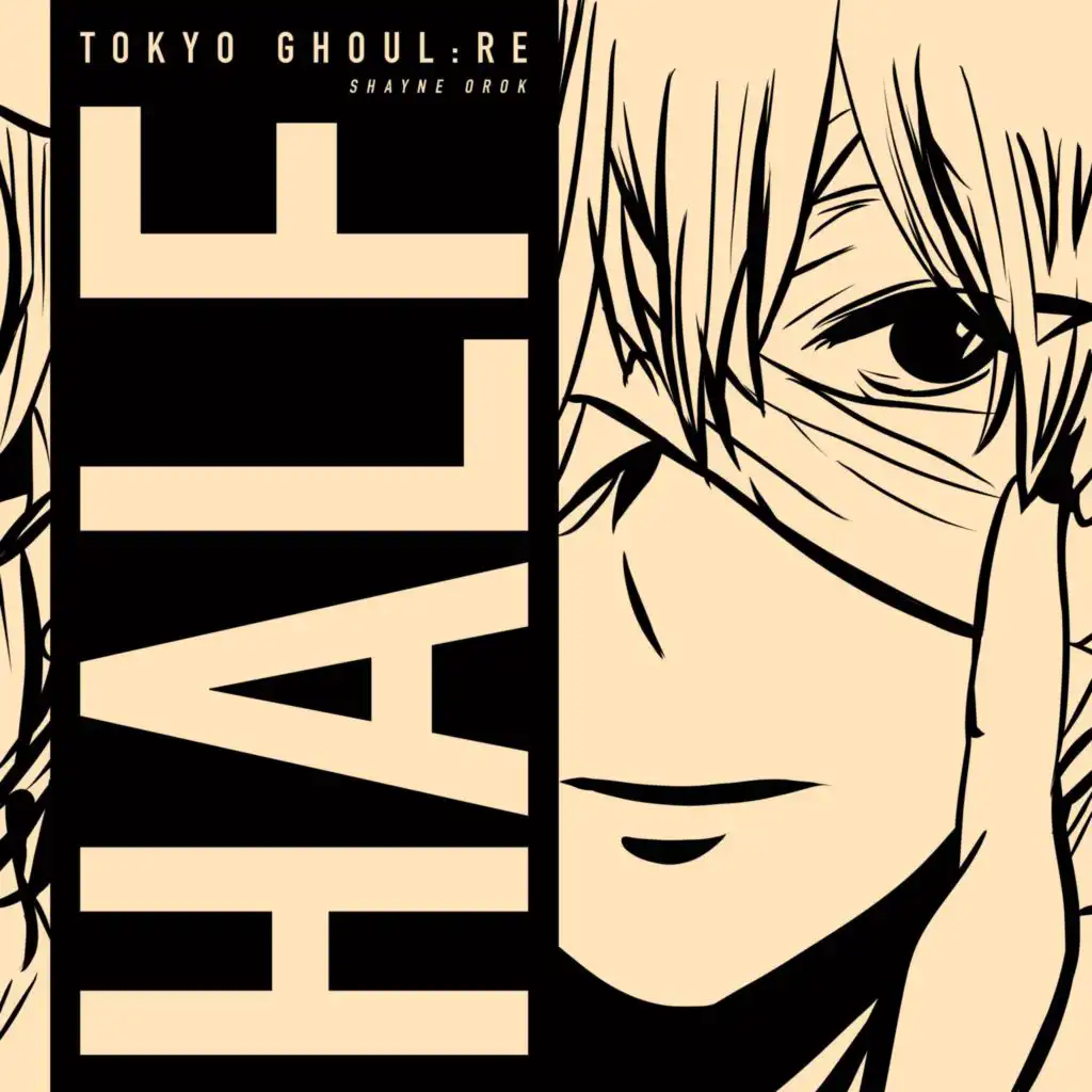 Half (Tokyo Ghoul:re)