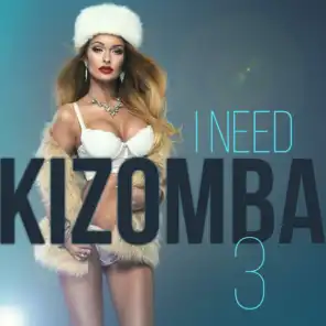 I Need Kizomba, Vol. 3