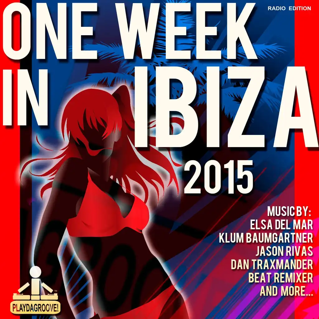 One Week in Ibiza 2015 (Radio Edition)