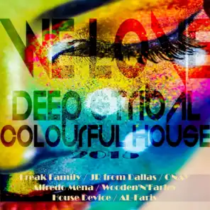 We Love Deep & Tribal Colourful House 2015
