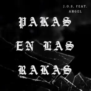 Pakas en las Rakas (feat. Angel)