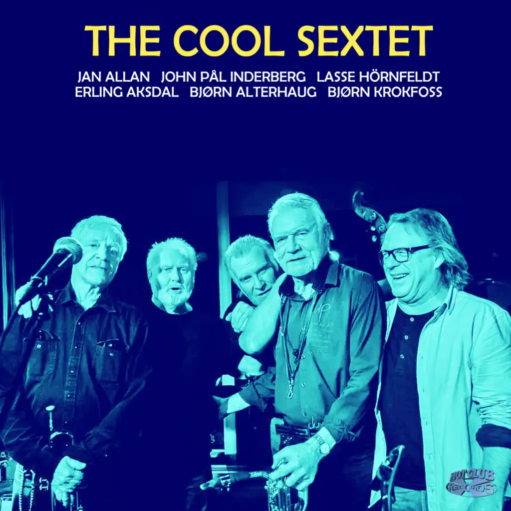 The Cool Sextet (feat. Bjørn Krokfoss, Lasse Hörnfeldt & Bjørn Alterhaug)