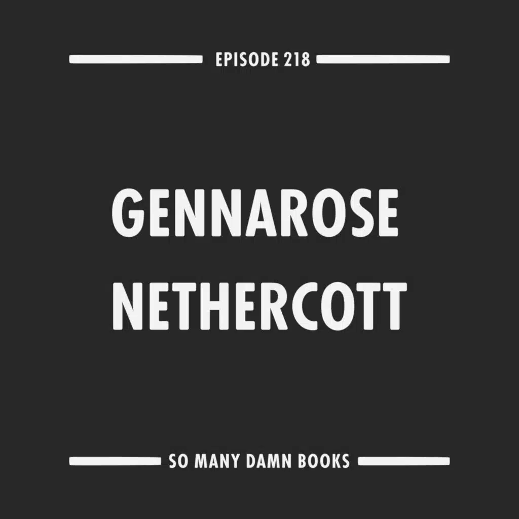 218: GennaRose Nethercott (FIFTY BEASTS TO BREAK YOUR HEART) & Sabrina Orah Marks' HAPPILY 
