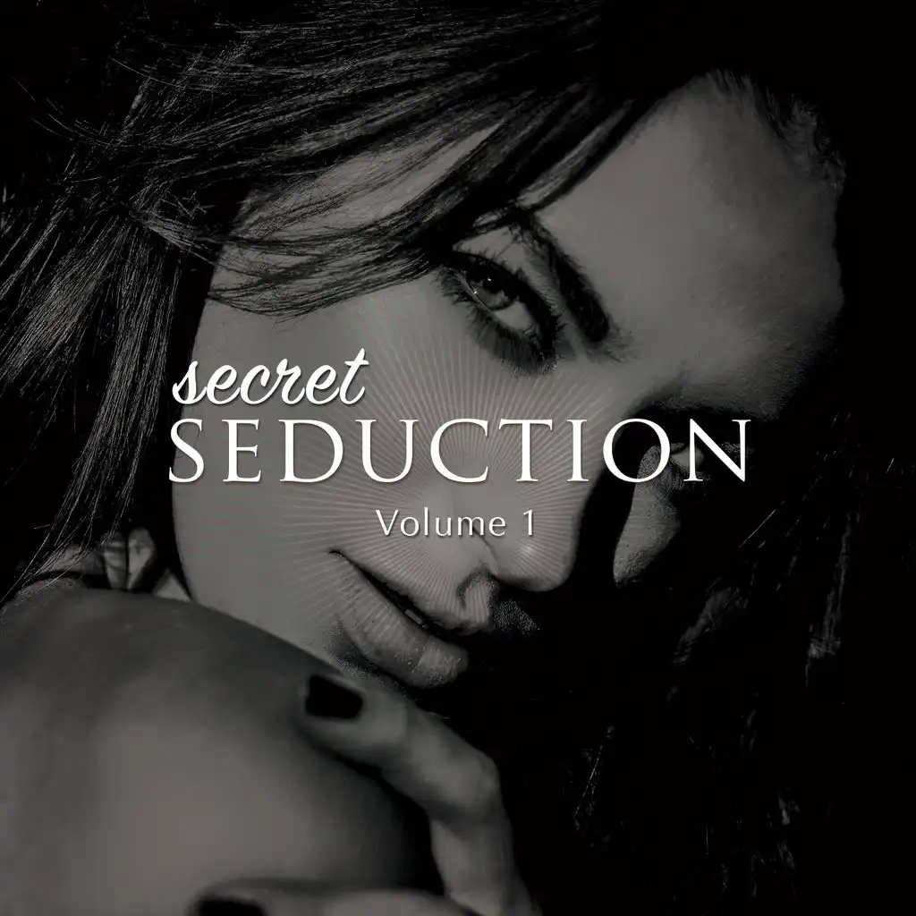 Secret Seduction, Vol. 1 (Sexy Chill House & Down Beats)