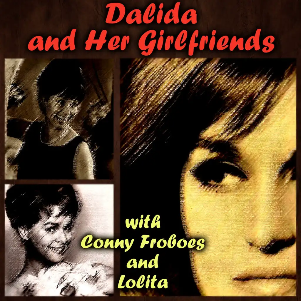 Dalida and Her Girlfriends