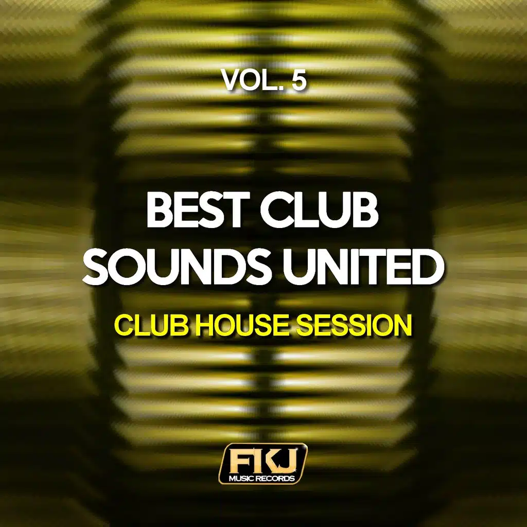 Best Club Sounds United, Vol. 5 (Club House Session)