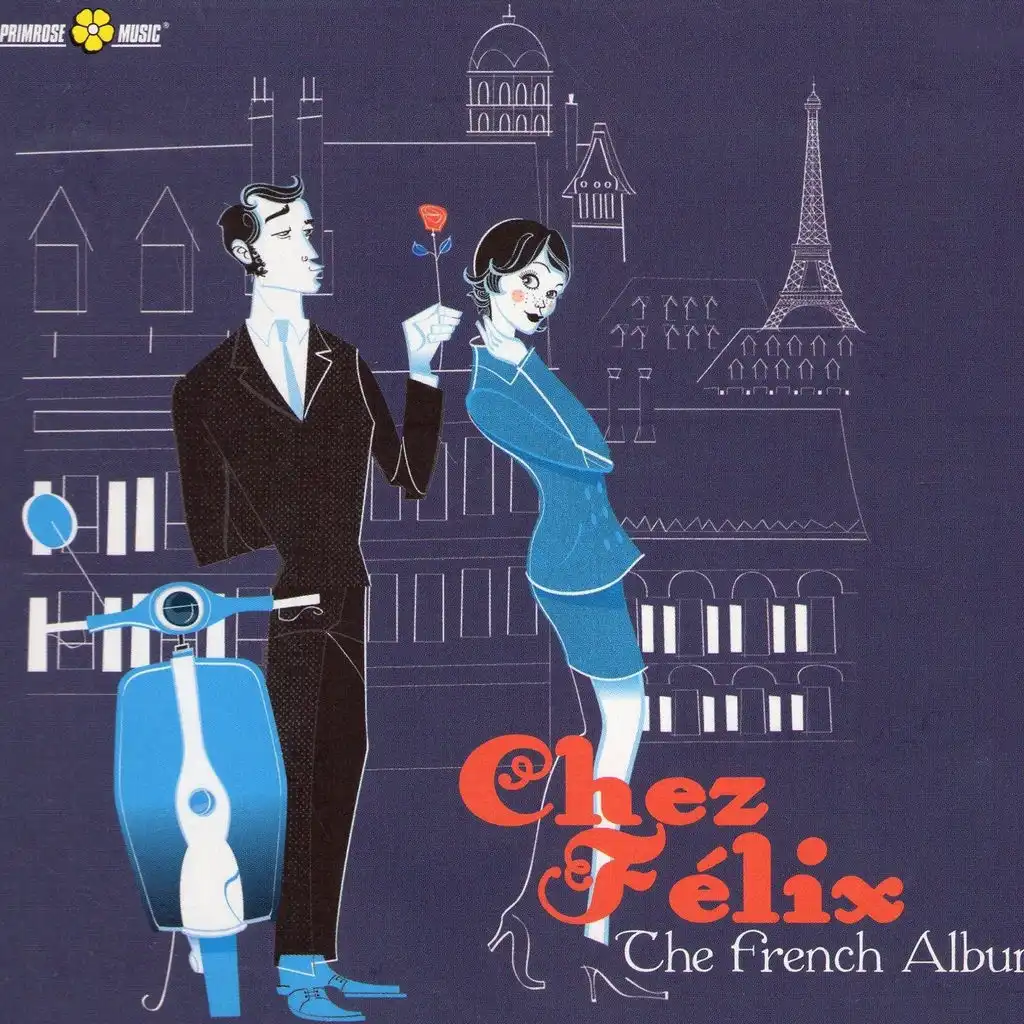 Chez félix the french album