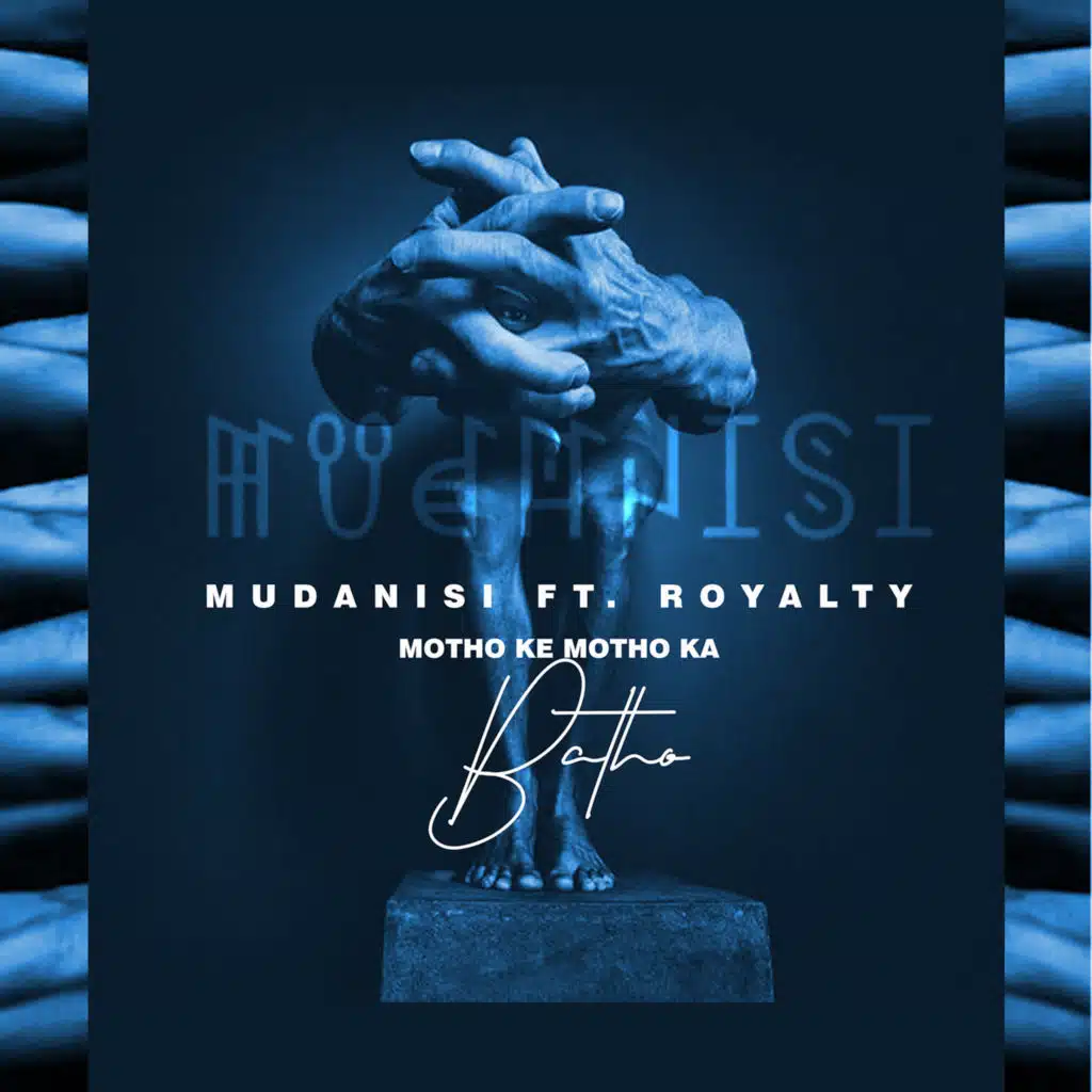 Motho Ke Motho Ka Batho (feat. Royalty)