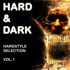 Hard and Dark Hardstyle Selection, Vol. 1