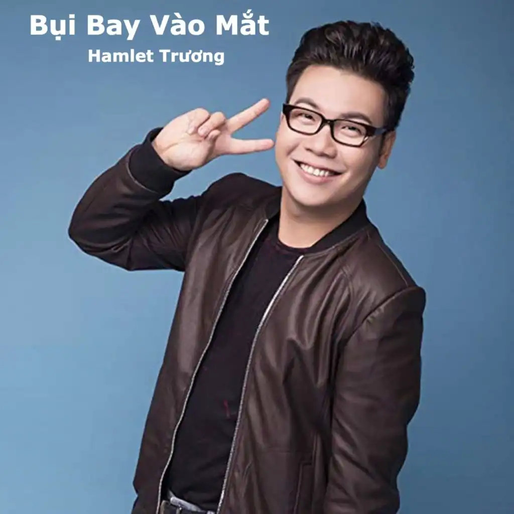 Bụi Bay Vào Mắt (Version Gameshow Sao Là Sao)