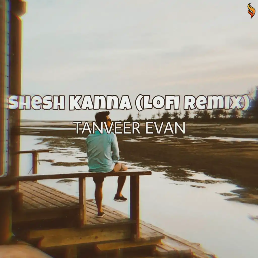 Shesh Kanna (Lofi Remix) [feat. Benazir & Ahmed Shakib]