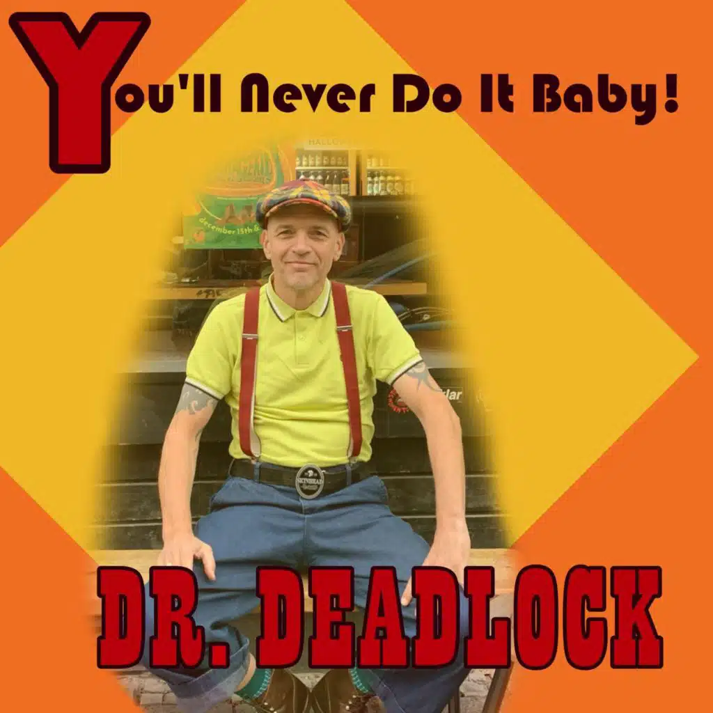 Dr. Deadlock