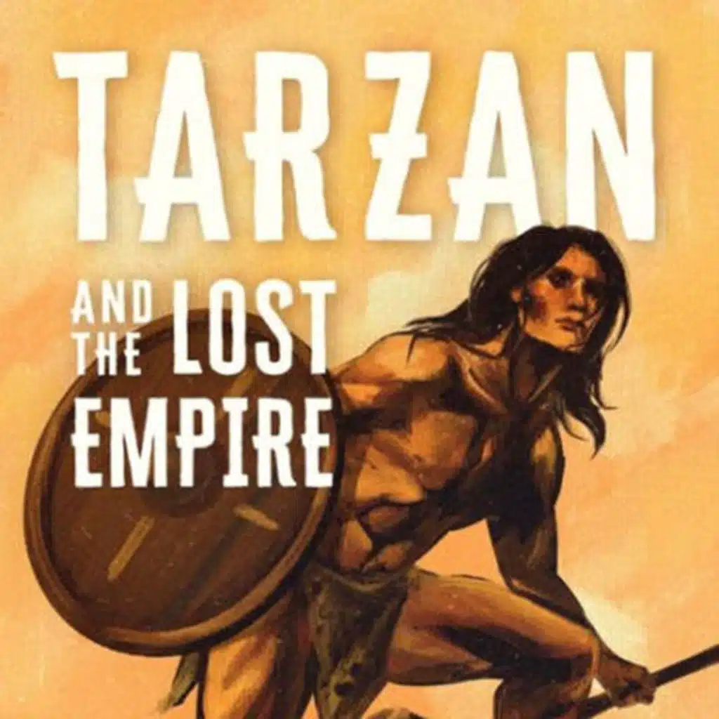 Tarzan and the Lost Empire by Edgar Rice Burroughs ~ Full Audiobook [adventure]
