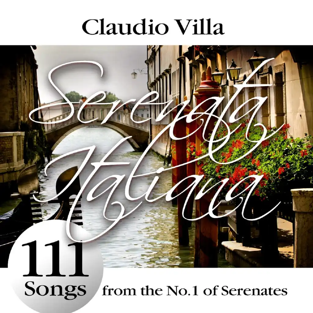 Serenata Italiana : 111 Songs from the No.1 of Serenates