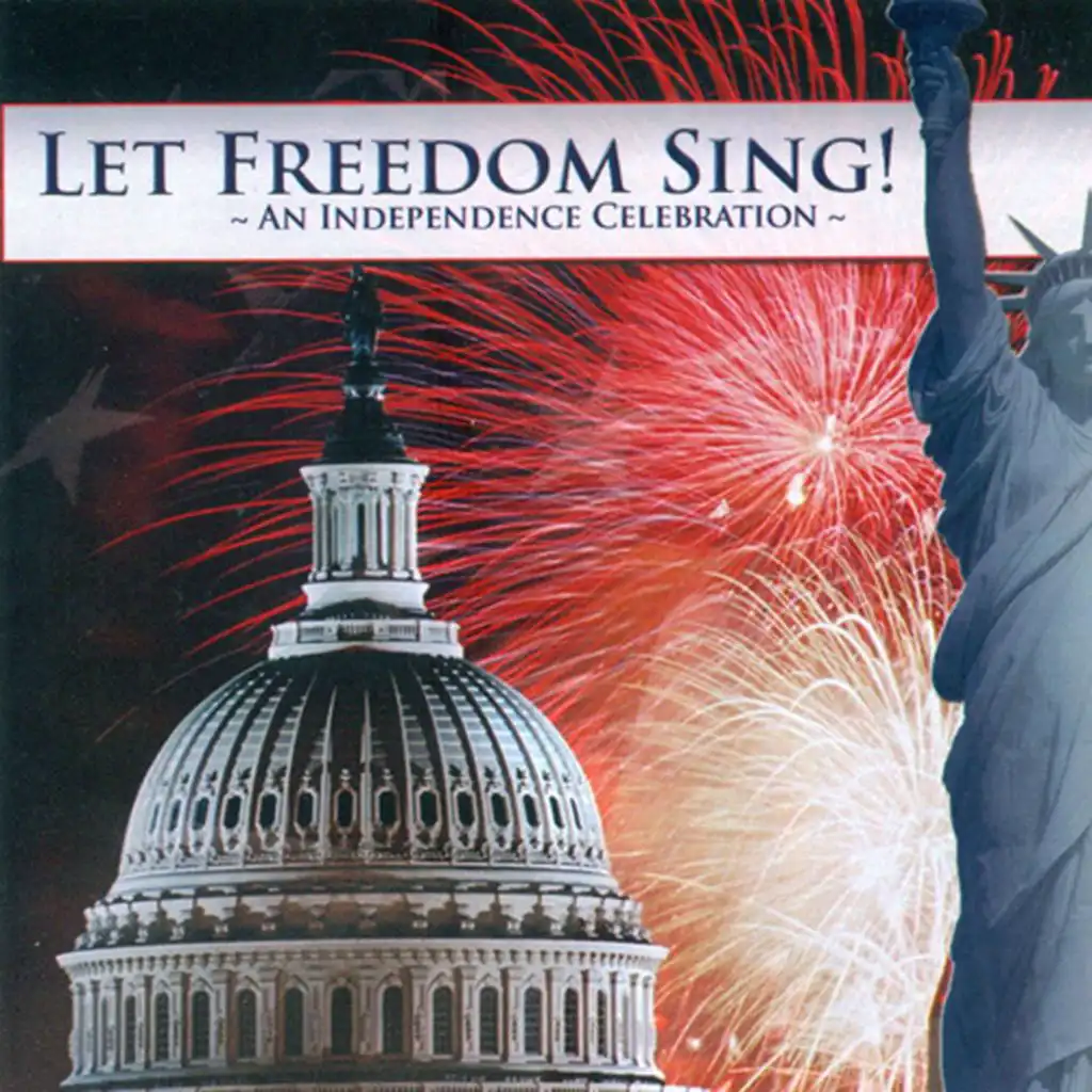 Choral Music (American) - Key, F.S. / Greenwood, L. / Williams, J. / Berlin, I. / Guthrie, W. (Let Freedom Sing! - An Independence Celebration)