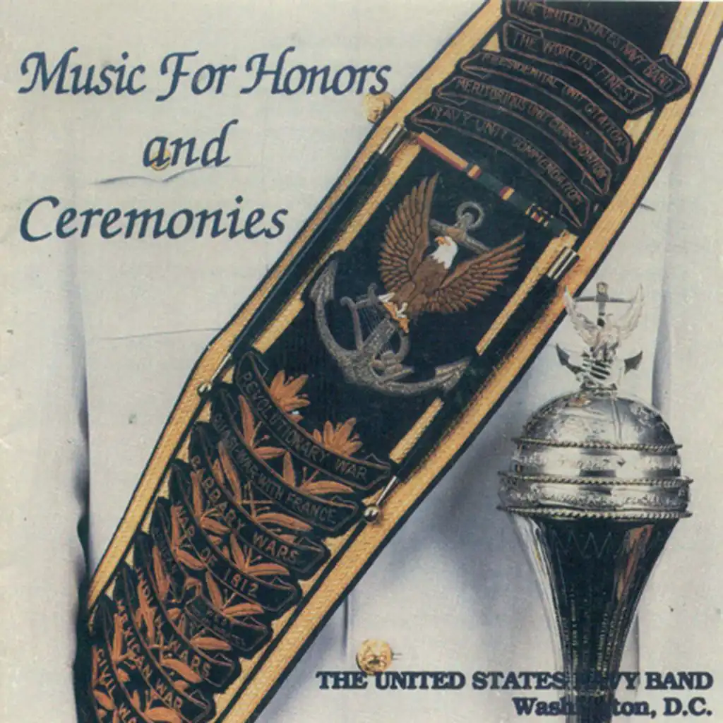 United States Navy Band: Music for Honors and Ceremonies