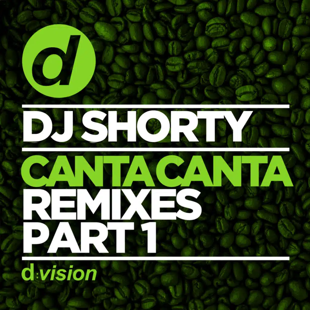 Canta Canta (Remixes, Pt. 1)