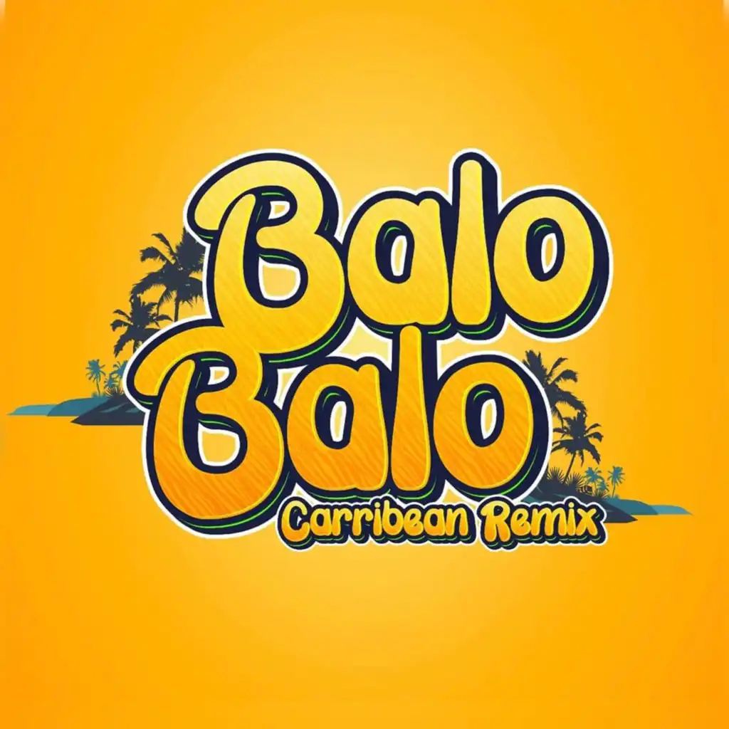 Balo Balo (Carribean Remix) [feat. Cashan, Kiprich & RDx]