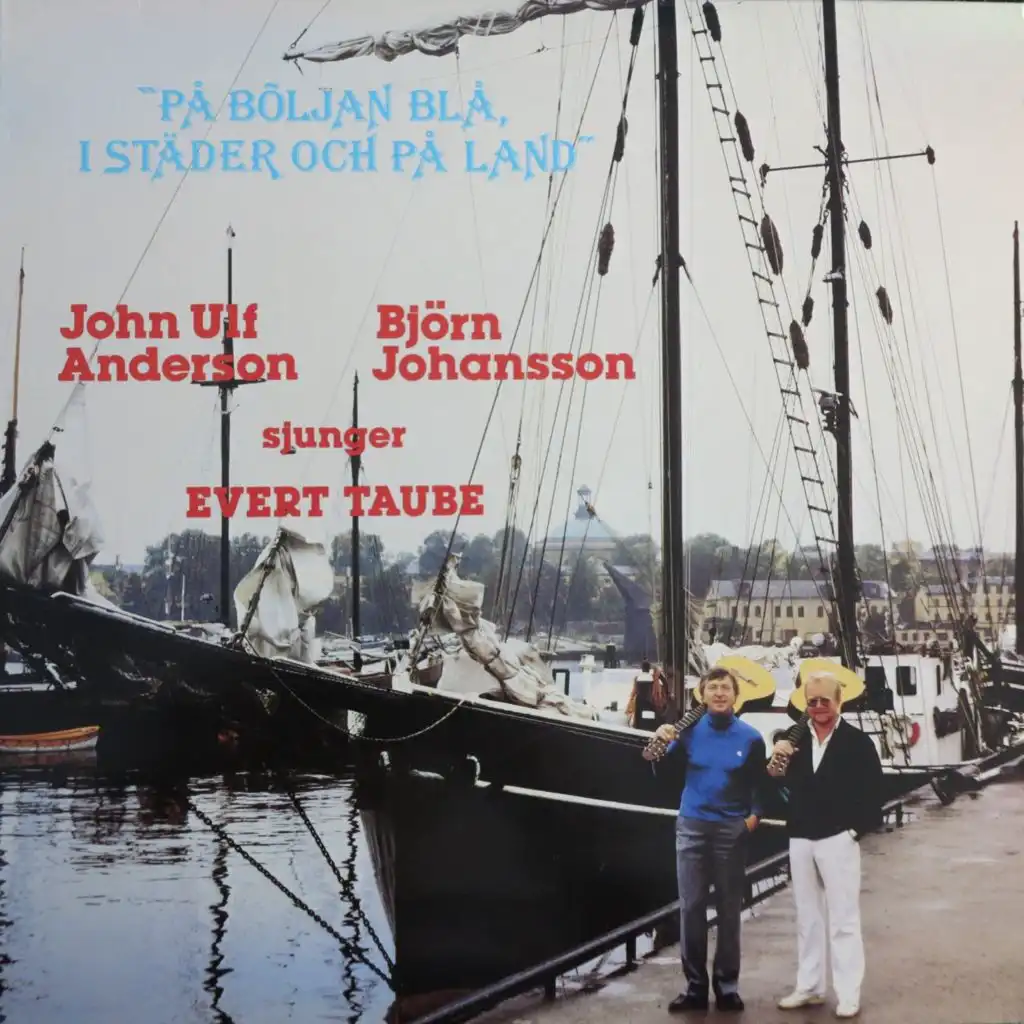Björn Johansson, John Ulf Anderson & Evert Taube