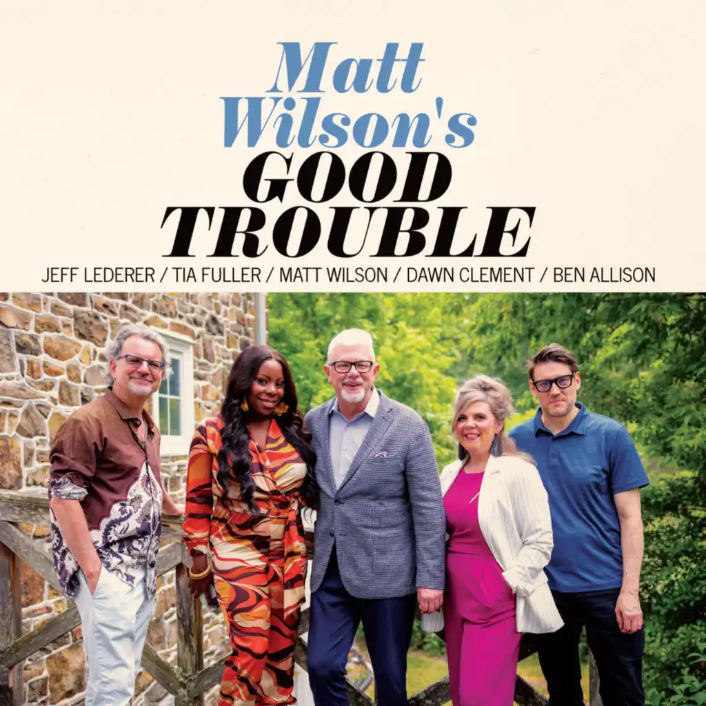 Good Trouble (feat. Jeff Lederer, Ben Allison, Tia Fuller & Dawn Clement)