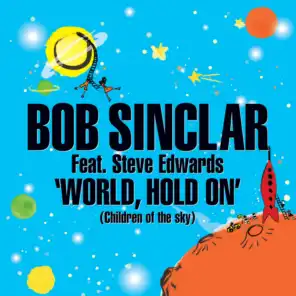 World Hold On (Children of the sky) [feat. Steve Edwards]