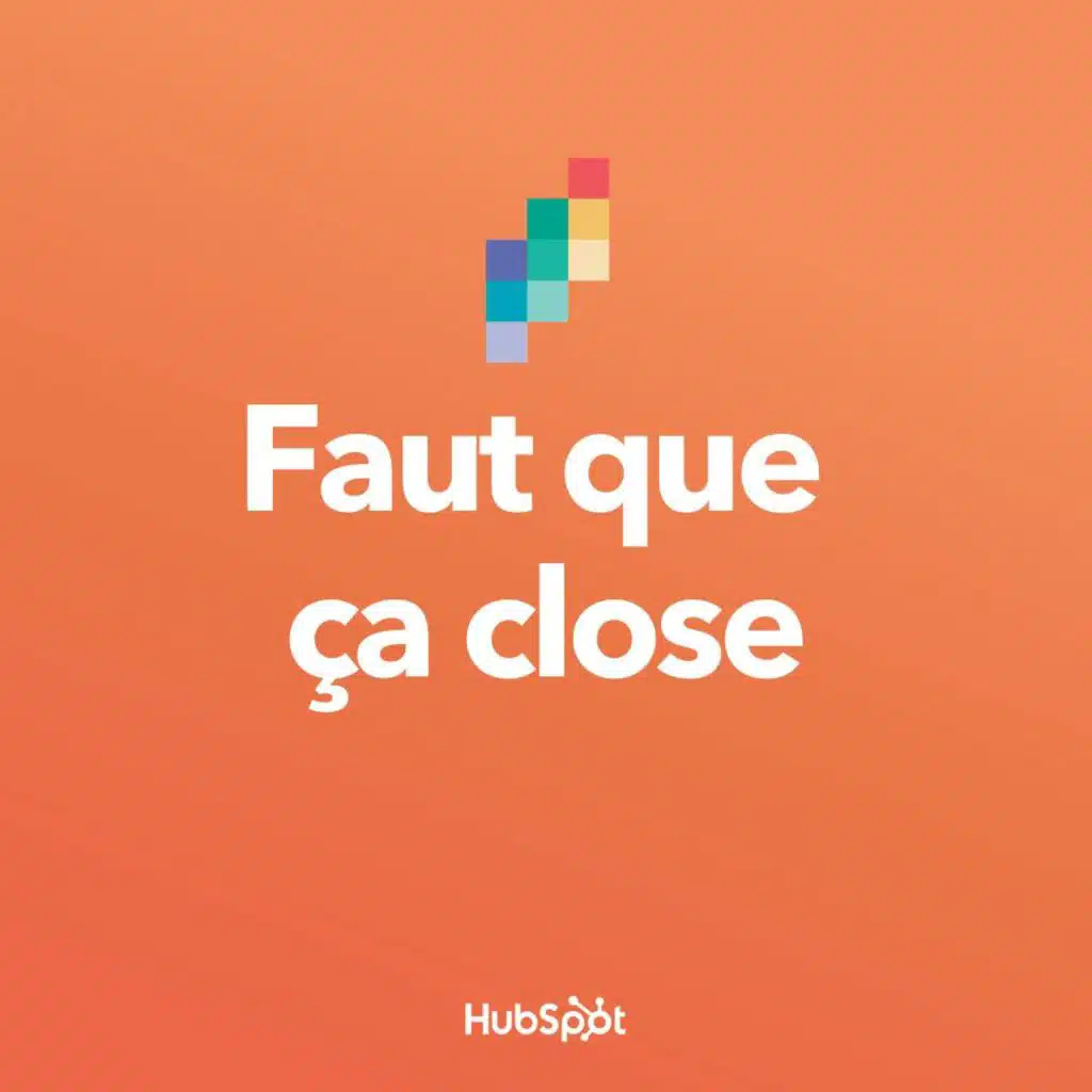 Faut que ça close