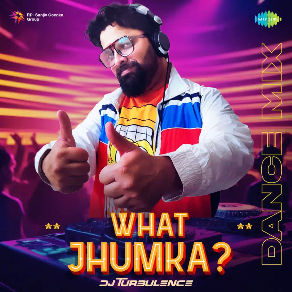 What Jhumka? (Dance Mix) [feat. DJ Turbulence]