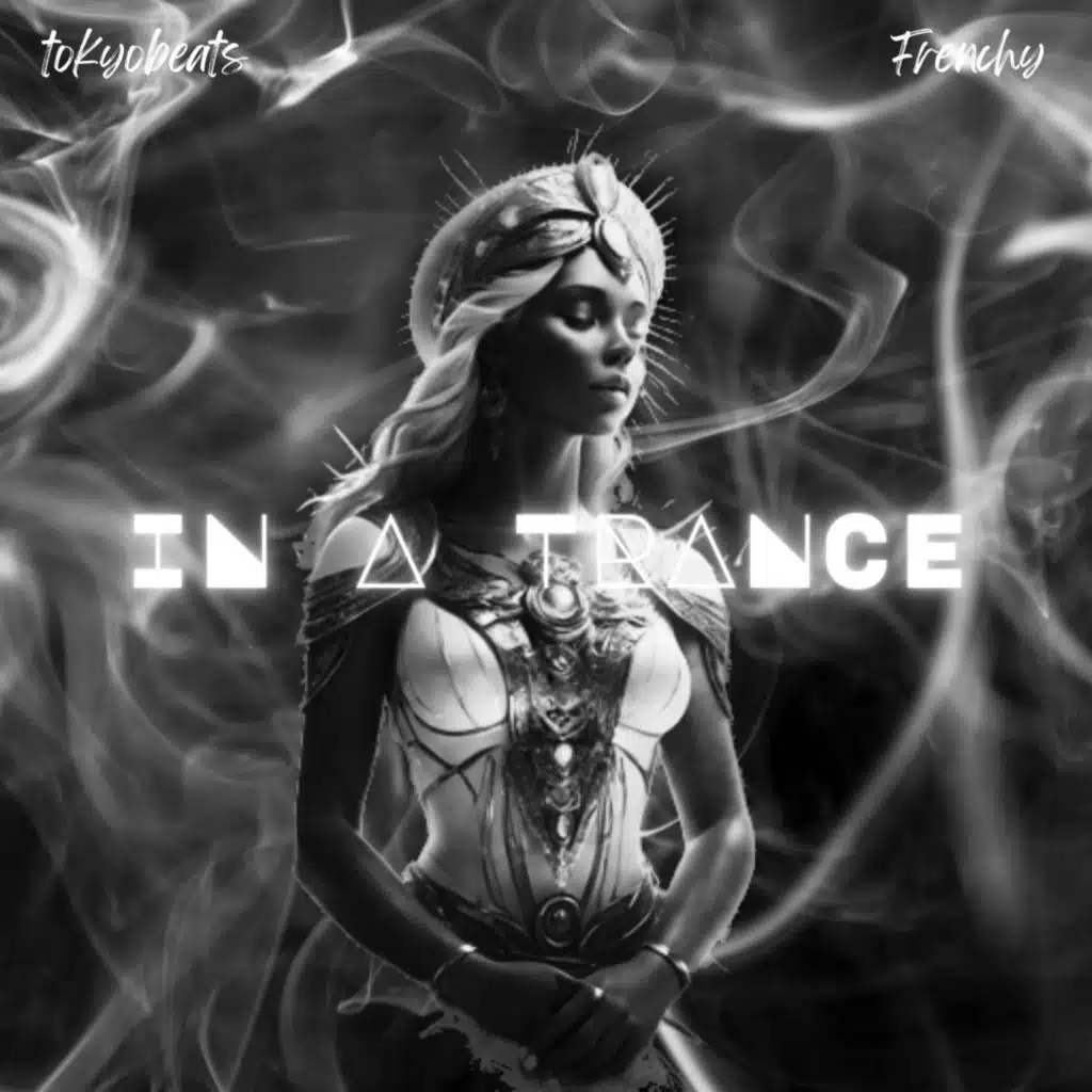 IN A TRANCE (feat. Frenchy)