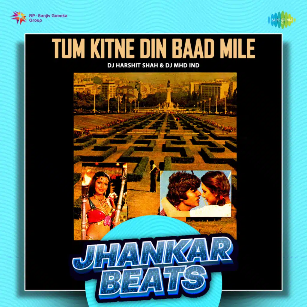 Tum Kitne Din Baad Mile (Jhankar Beats) [feat. DJ Harshit Shah & DJ MHD IND]