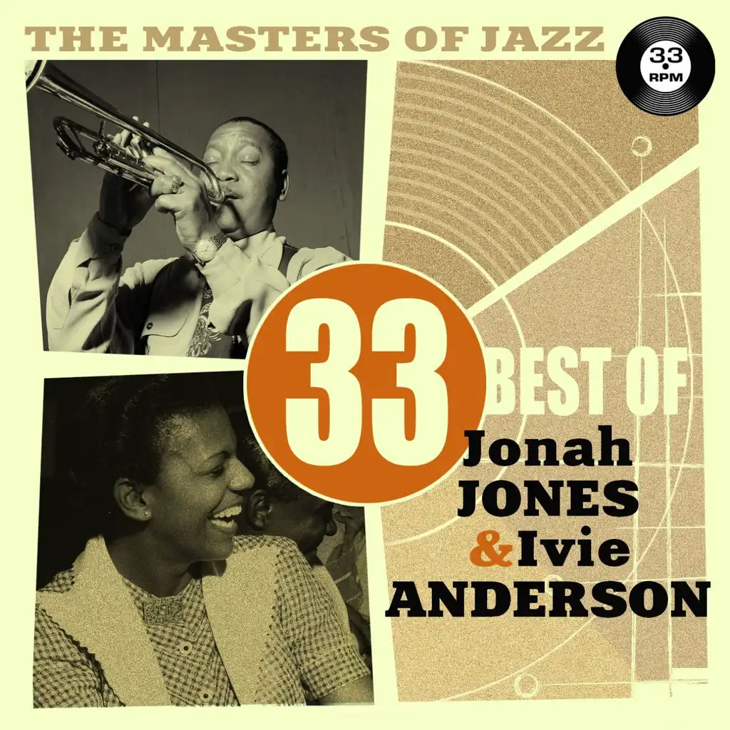 The Masters of Jazz: 33 Best of Jonah Jones & Ivie Anderson