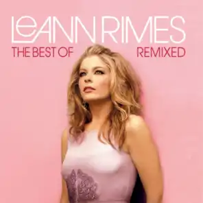 The Best Of LeAnn Rimes (Remixed)