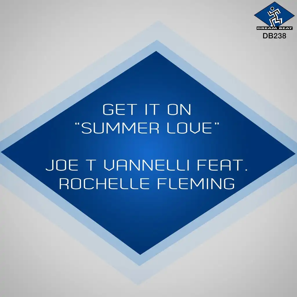 Get It On (Joe T Vannelli Dubby Mix) [ft. Rochelle Fleming]