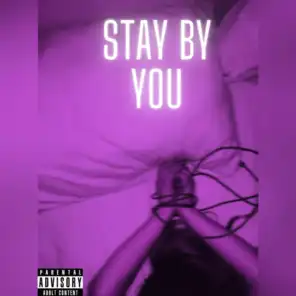 Stay by You