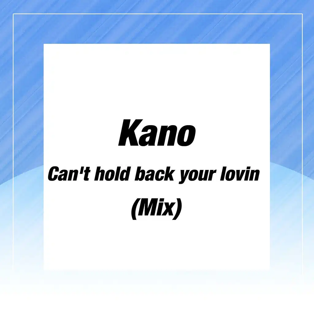 Can't Hold Back Your Lovin (Mix)