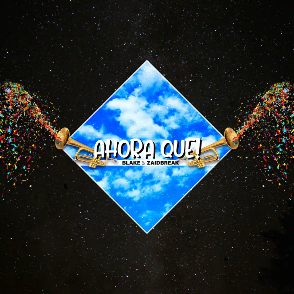 Ahora Que (feat. Zaidbreak)