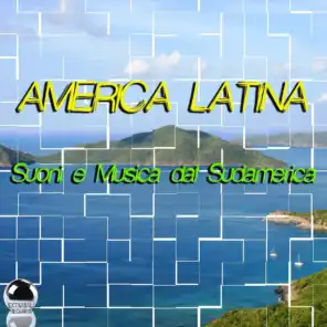 America Latina (Suoni e Musica dal Sudamerica)