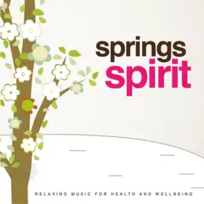 Springs Spirit (Relaxing Music for Health and Wellbeing)