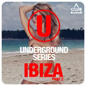 Underground Series Ibiza, Pt. 2