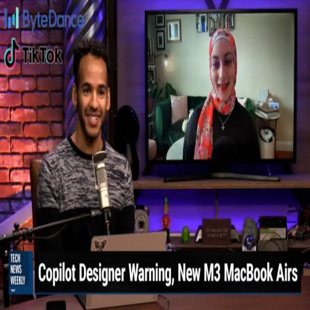 TNW 327: Will TikTok Be Banned... This Time? - Copilot Designer Warning, New M3 MacBook Airs