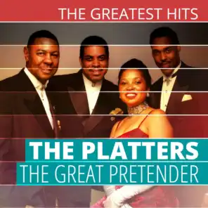 THE GREATEST HITS: The Platters - The Great Pretender