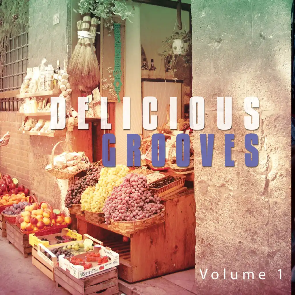 Delicious Grooves, Vol. 1 (Smooth Lounge Dinner Tunes)