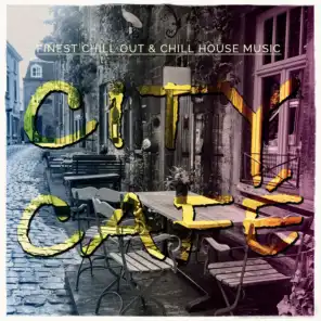 City Cafe, Vol. 1 (Finest Chill out & Chill House Music)