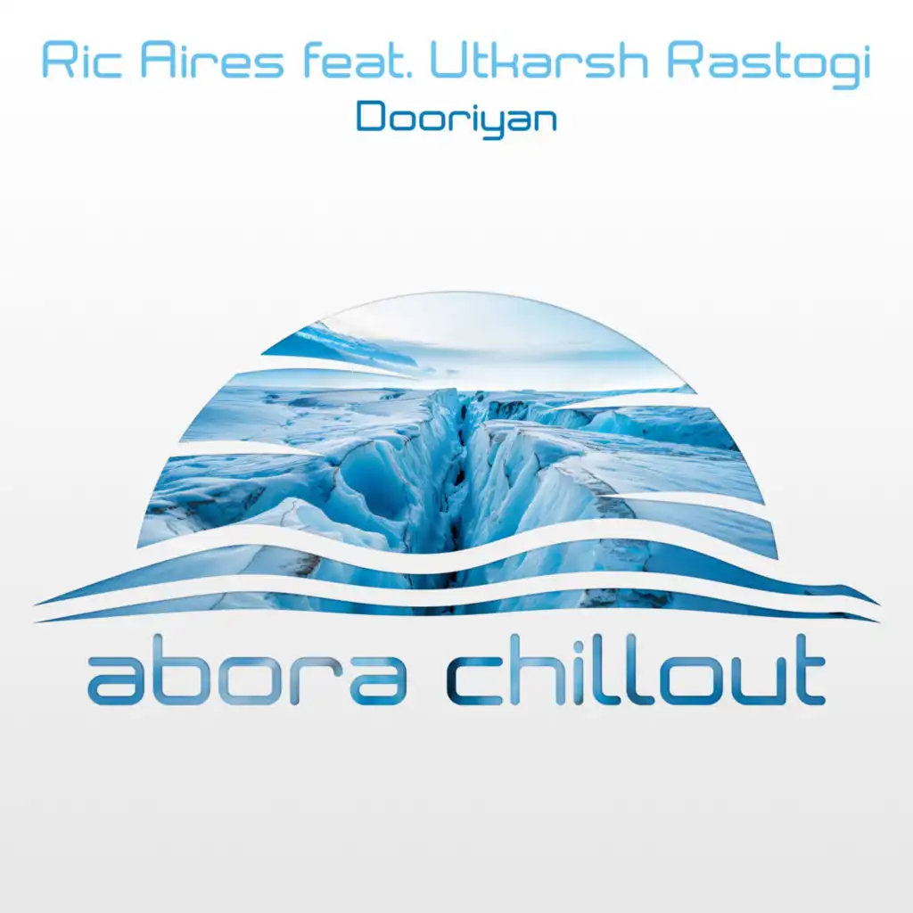 Dooriyan (Chillout Mix) [feat. Utkarsh Rastogi]