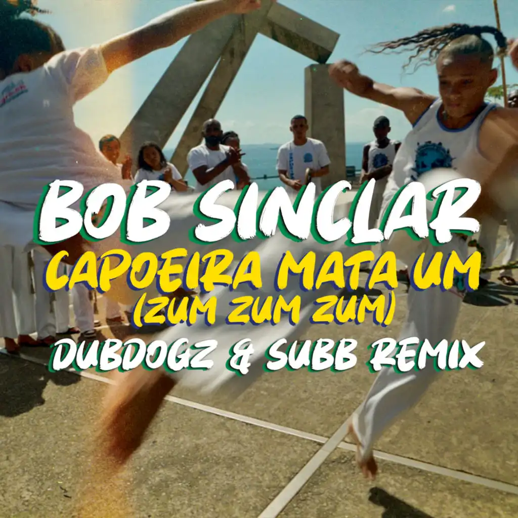 Capoeira Mata Um (Zum Zum Zum) (Dubdogz & Subb Remix)