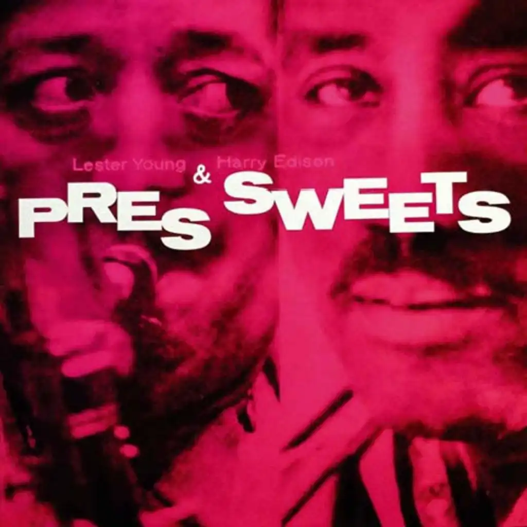 Pres & Sweets (2018 Digitally Remastered)