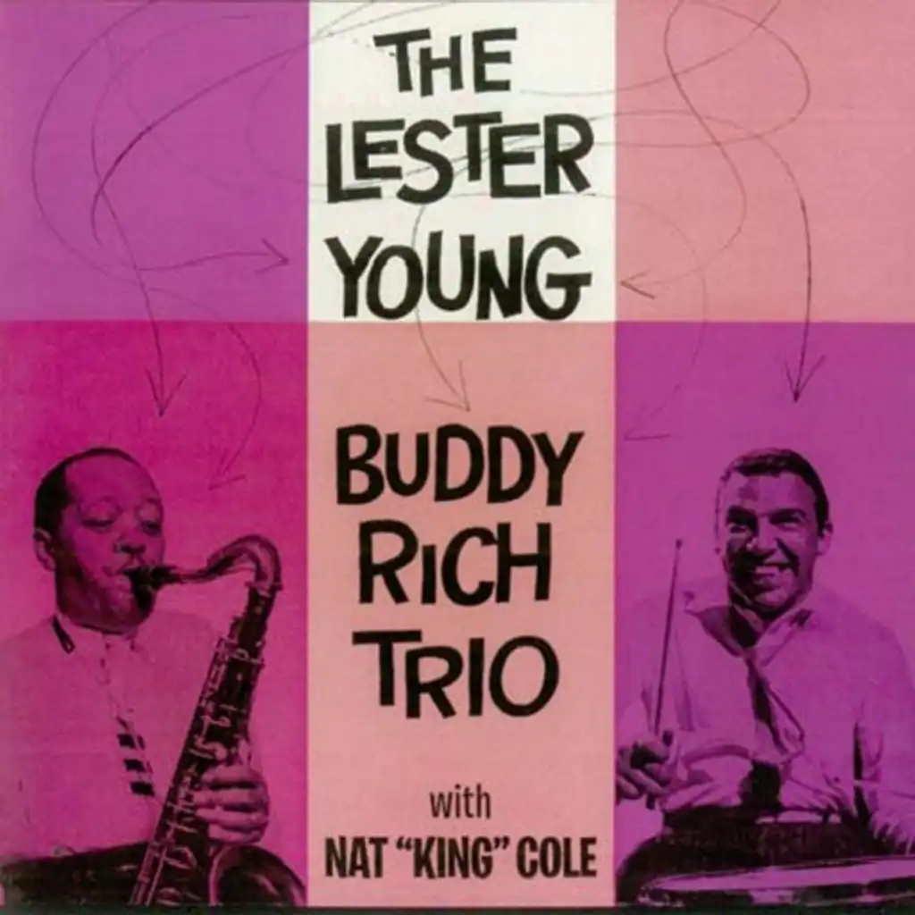 The Lester Young/Buddy Rich Trio (2018 Digitally Remastered)