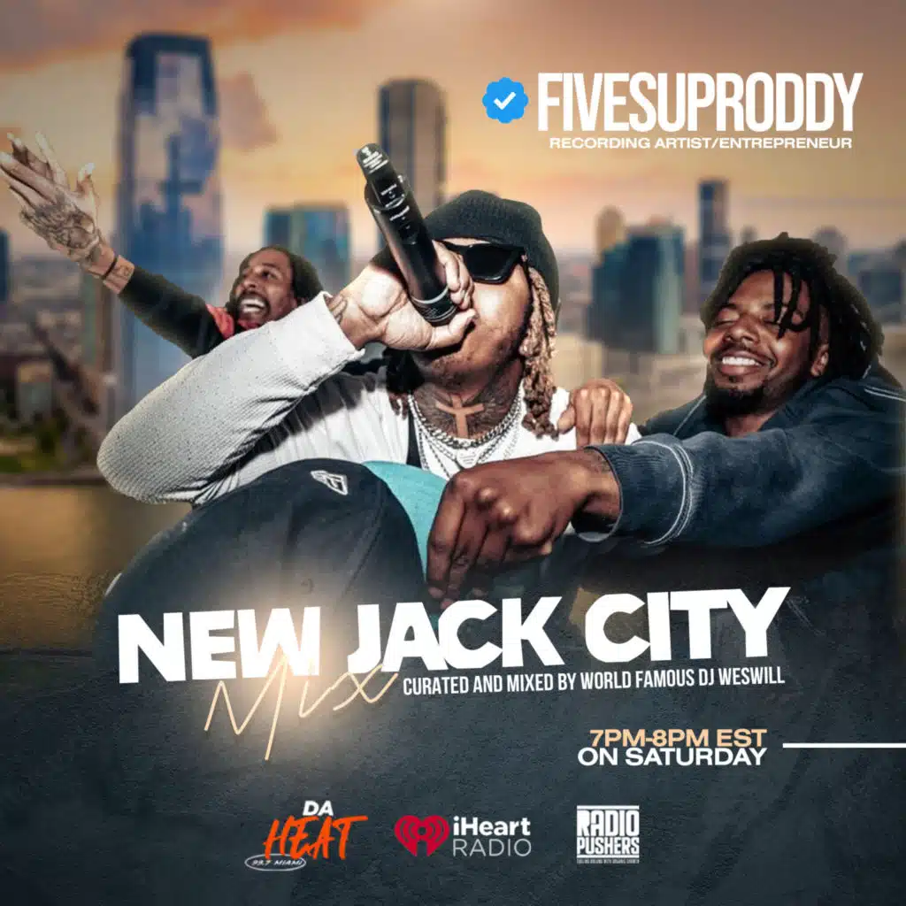 DJ WESWILL AND FIVESUPRODDY COOK UP THE NEW JACK CITY MIX ON 99.7 DA HEAT MIAMI