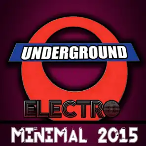Underground Electro Minimal 2015